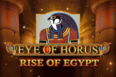 Play Eye of Horus Rise of Egypt Slot .